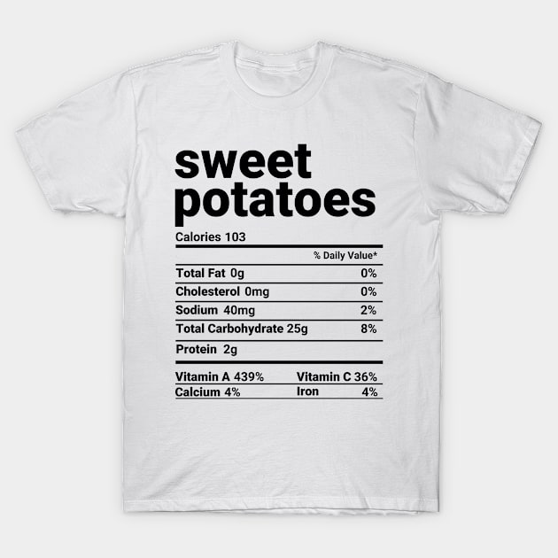 Sweet Potatoes Nutrition Facts Thanksgiving Costume T-Shirt by tobzz